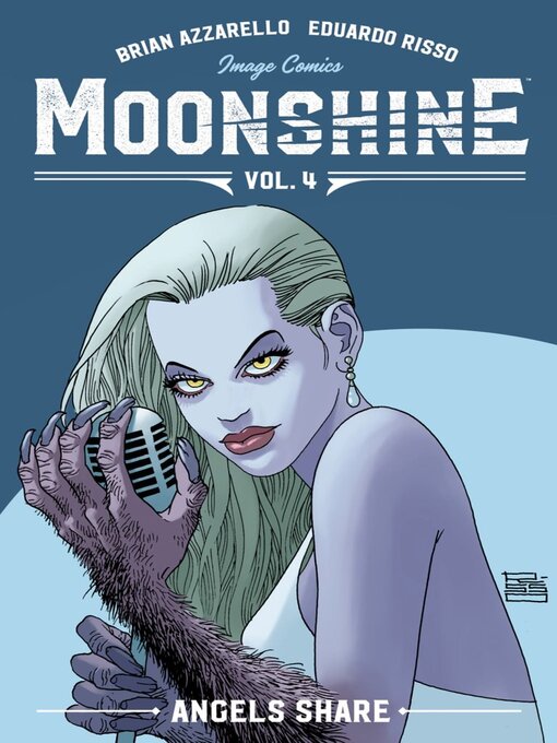 Title details for Moonshine (2016), Volume 4 by Brian Azzarello - Available